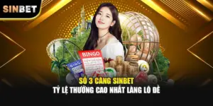 Số 3 Càng SINBET – Tỷ Lệ Thưởng Cao Nhất Làng Lô Đề
